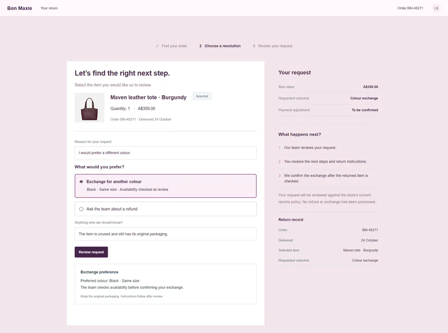 Customer return and exchange journey for Bon Maxie. Give customers a clear way to request a return without repeating their order details in an email. Collect the reason and preferred resolution up front so the support team can review the request and explain the next step.
